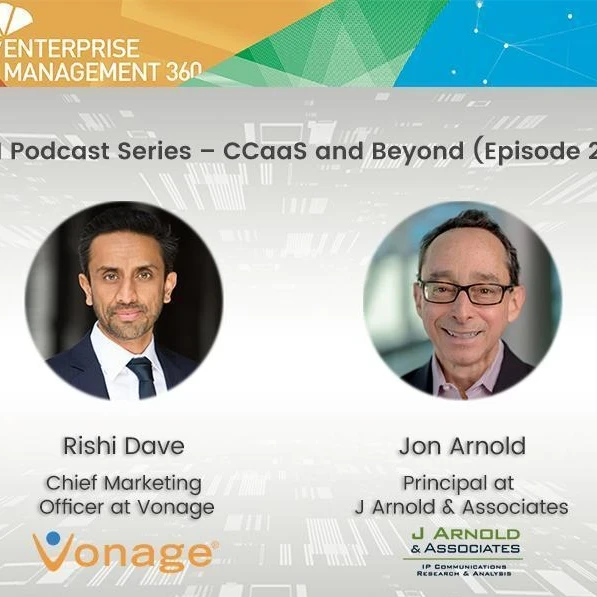 Rishi Dave of Vonage speaks to Jon Arnold in a podcast episode 2