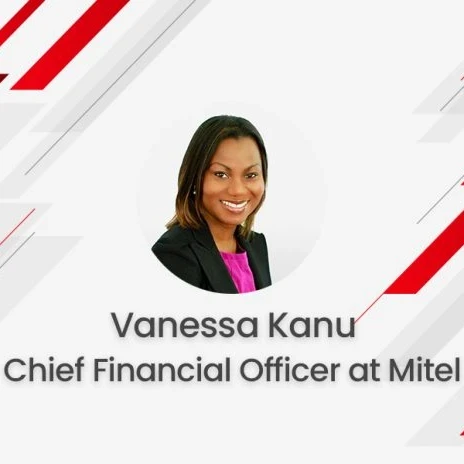 Vanessa Kanu, Chief Financial Officer at Mitel