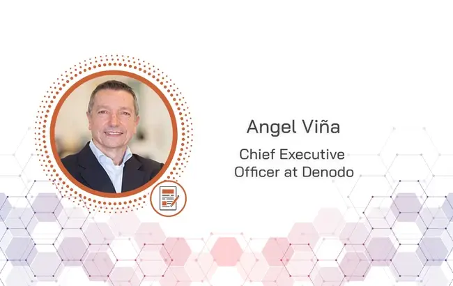 CxO of the Week: Angel Viña, CEO at Denodo