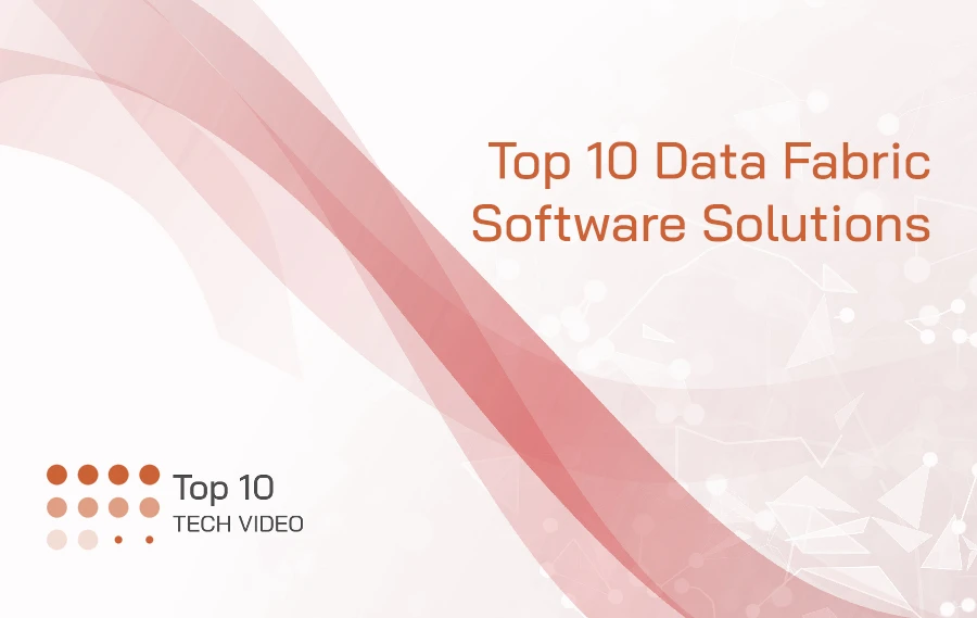Top 10 Data Fabric Software Solutions