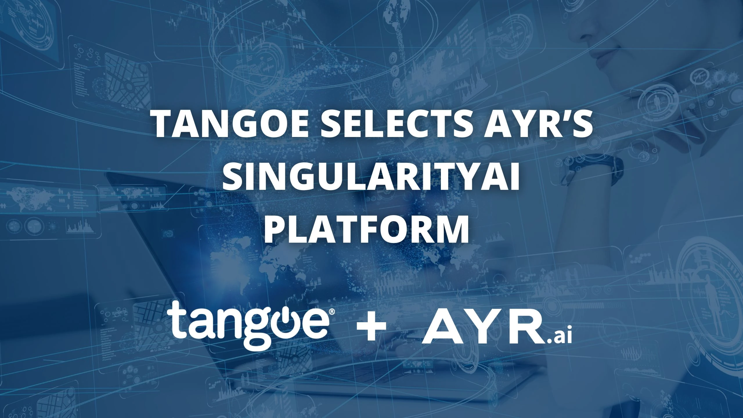 FeaturedImage-Tangoe selects AYR’s SingularityAI platform