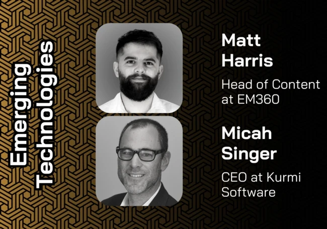 Profile pictures of Matt Harris, Head of Content at EM360 and Micah Singer, CEO at Kurmi Software