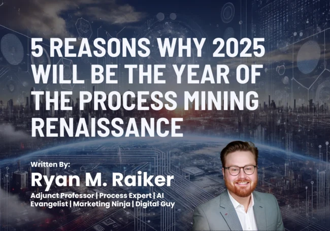 2025: 5 Reasons for a Process Mining Renaissance in | EM360Tech