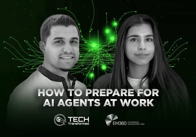 tech transformed podcast on how to prepare for ai agents at work for em360tech
