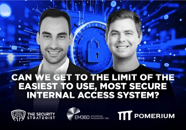 podcast on most secure internal access system with bobby desimone, pomerium founder and ceo and alejandro leal, cybersecurity thought leader
