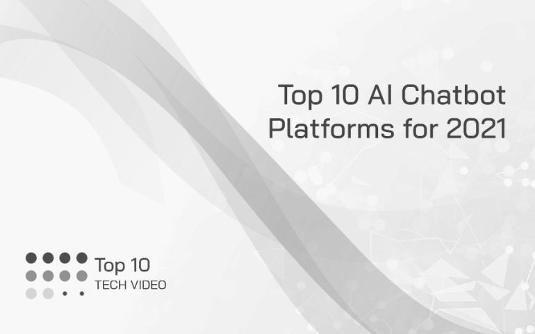 Top 10 AI Chatbot Platforms for 2022