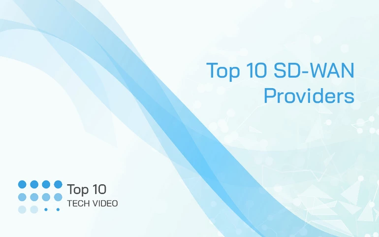 Top 10 SD-WAN Providers to Explore