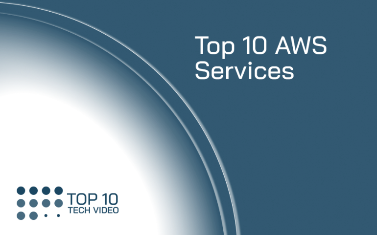 Top 10 AWS Services For 2022