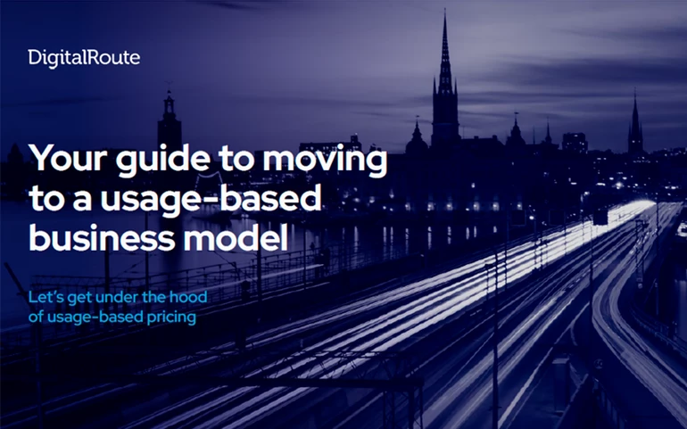 DigitalRoute: The Guide To Moving To a Usage-Based Business Model