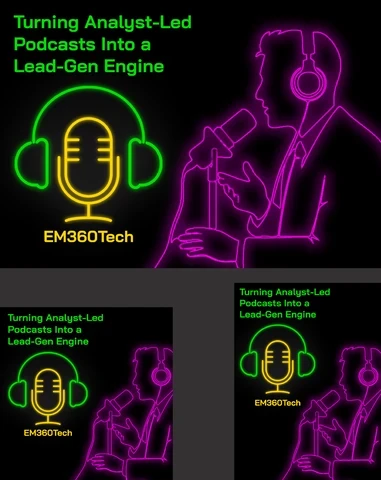 Neon-style digital artwork featuring the title “Turning Analyst-Led Podcasts Into a Lead-Gen Engine” in bright green text. On the left, a glowing yellow microphone is framed by green headphones with the word “EM360Tech” beneath it. On the right, a pink neon outline shows a person wearing headphones and speaking into a studio microphone, symbolising podcasting. The design uses a black background with vivid neon lighting in green, yellow, and pink for a modern, tech-inspired look.